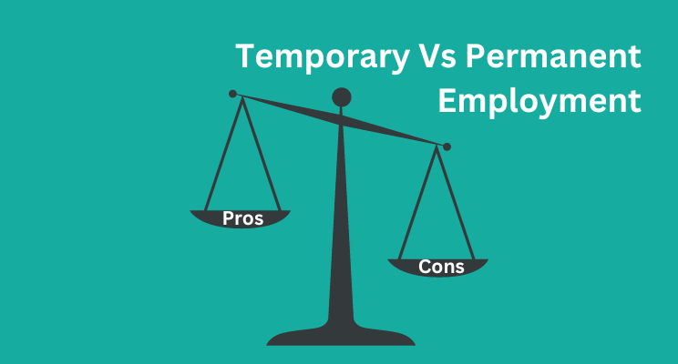 Pros & cons of temp jobs vs permanent jobs